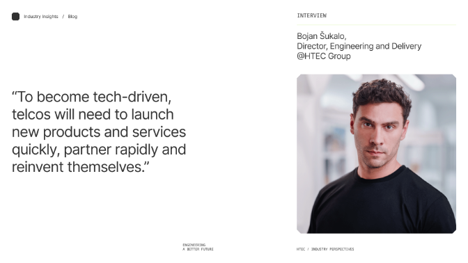 “To become tech-driven, telcos will need to launch new products and services quickly, partner rapidly and reinvent themselves.” — Interview with Bojan Šukalo, Director, Engineering and Delivery, at HTEC Group 