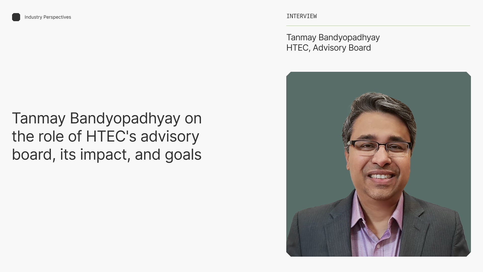 Tanmay Bandyopadhyay joins HTEC’s Advisory Board to drive impact in health tech and beyond 